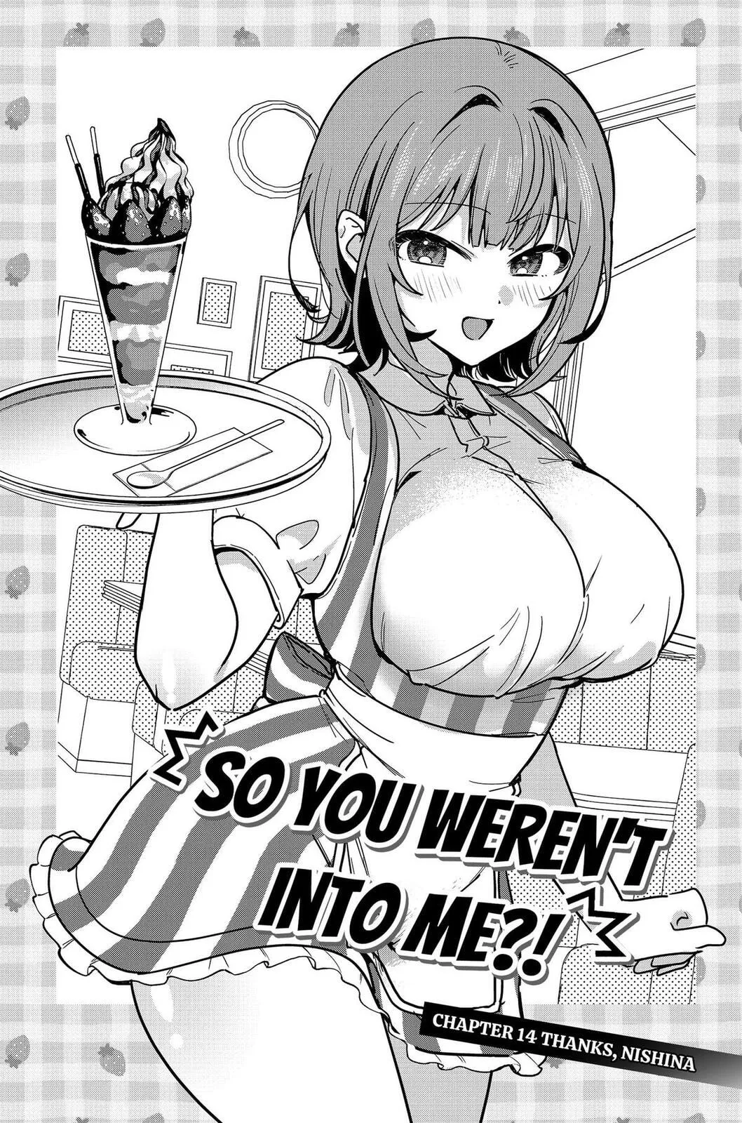 So you weren't into me?! - Chapter 14 - Page 2