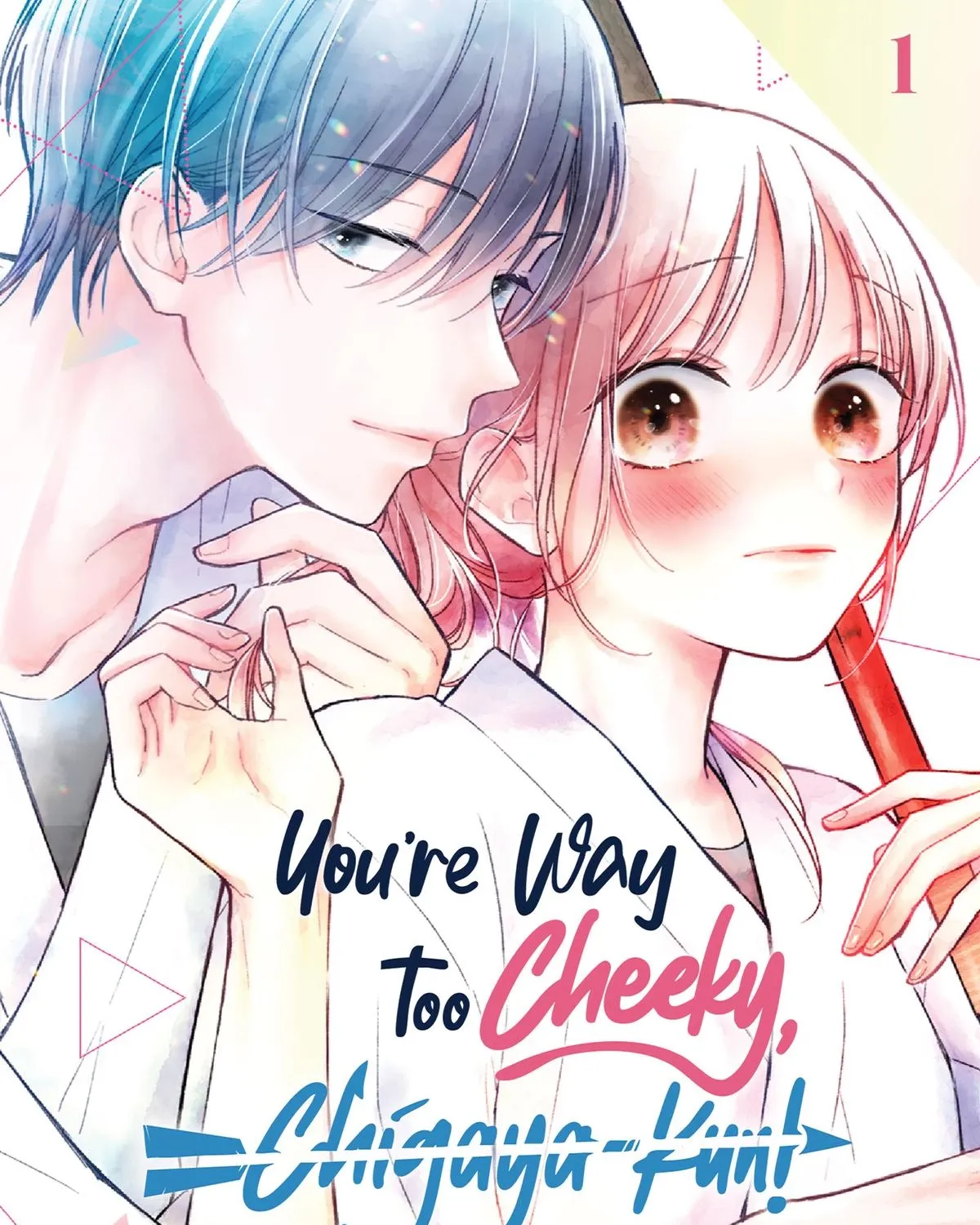You’re Way Too Cheeky, Chigaya-kun! - Chapter 1 - Page 1