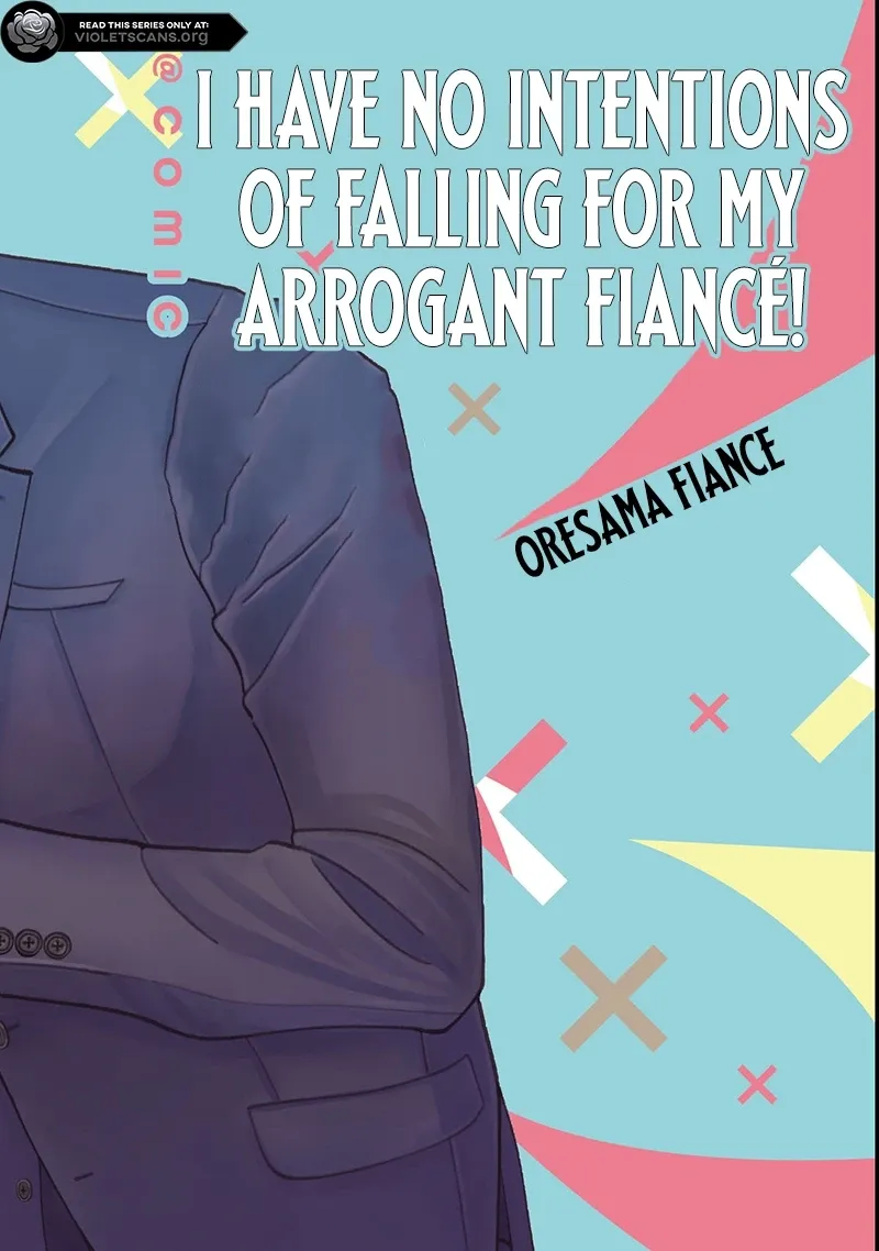 I Refuse to Fall for My Arrogant Fiancé - Chapter 1.1 - Page 2