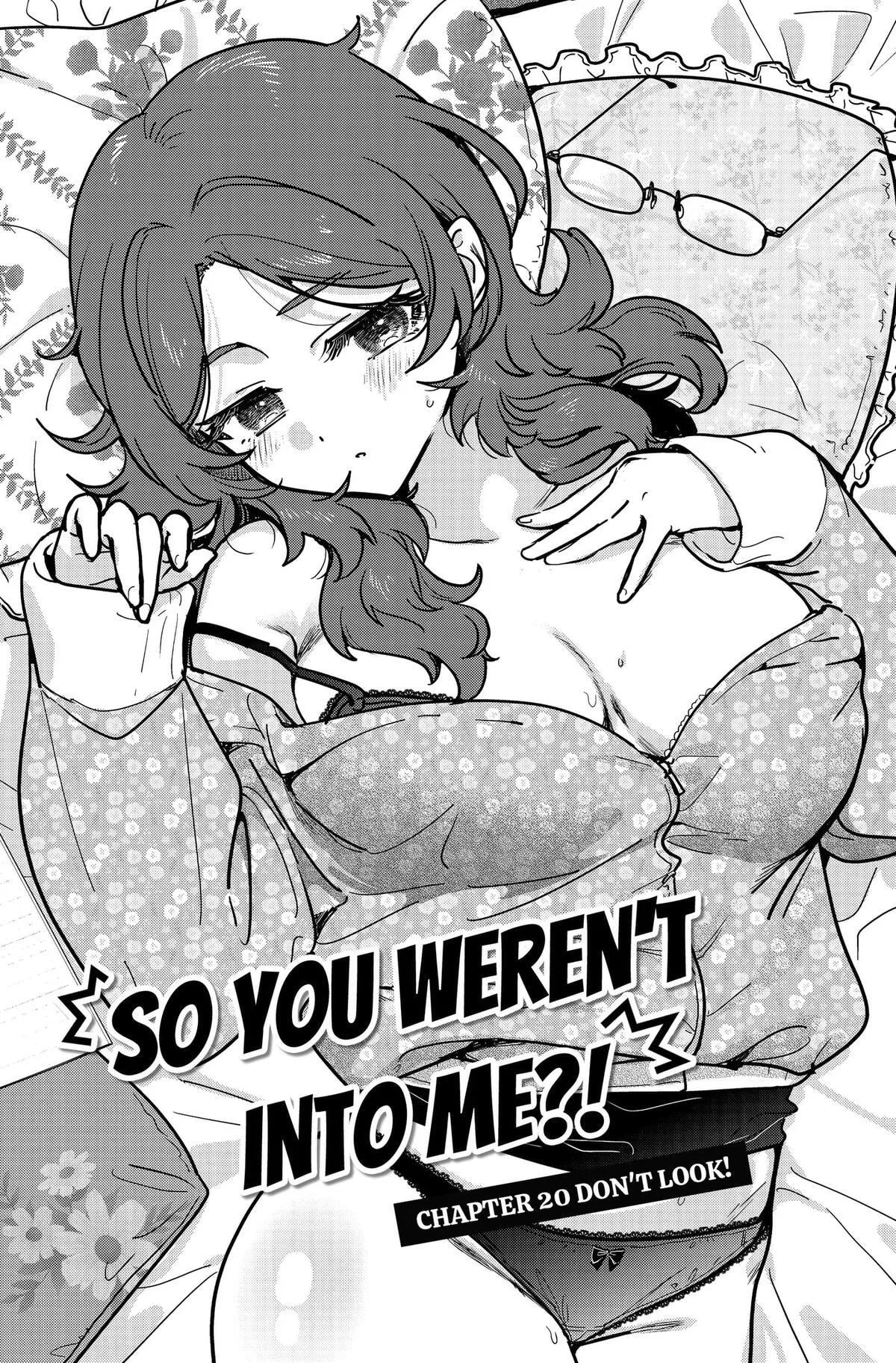 So you weren't into me?! - Chapter 20 - Page 1