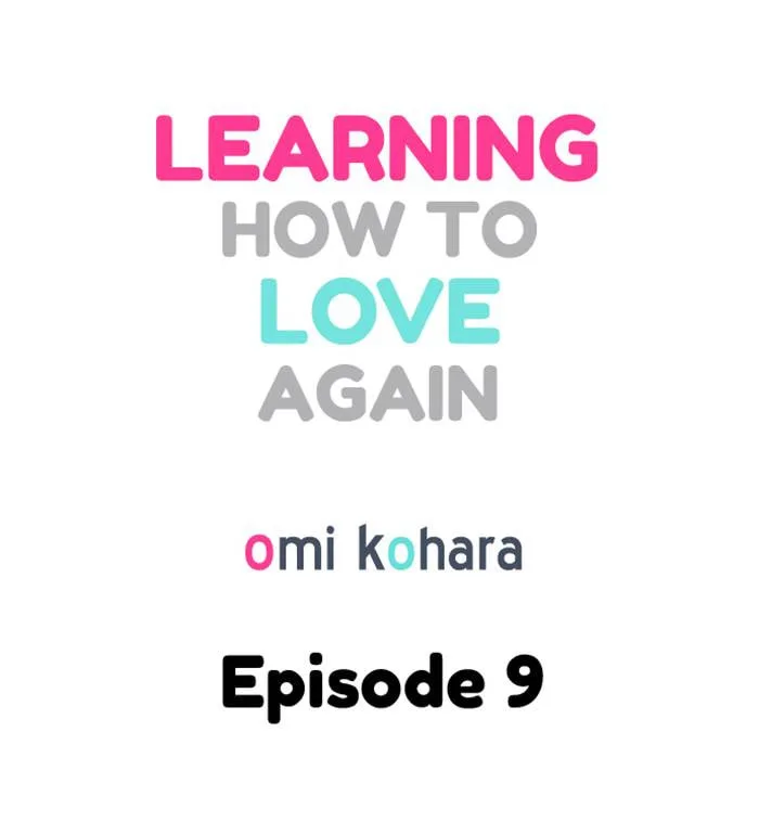 Learning How to Love Again - Chapter 9 END - Page 2