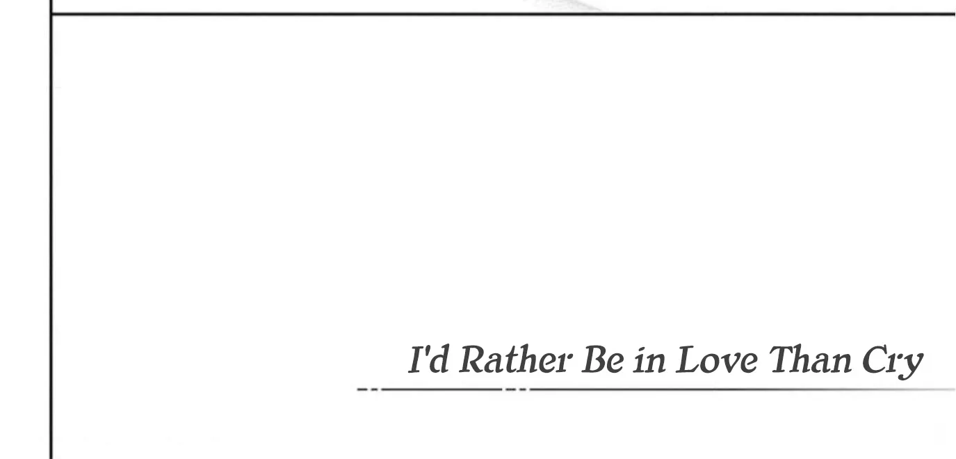 Anyway I'd Rather Be in Love Than Cry - Chapter 2 - Page 4