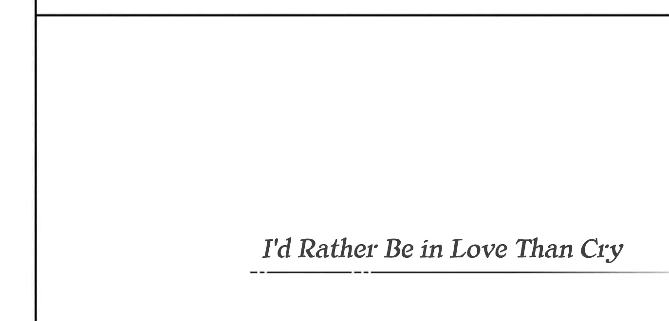 Anyway I'd Rather Be in Love Than Cry - Chapter 4 - Page 4
