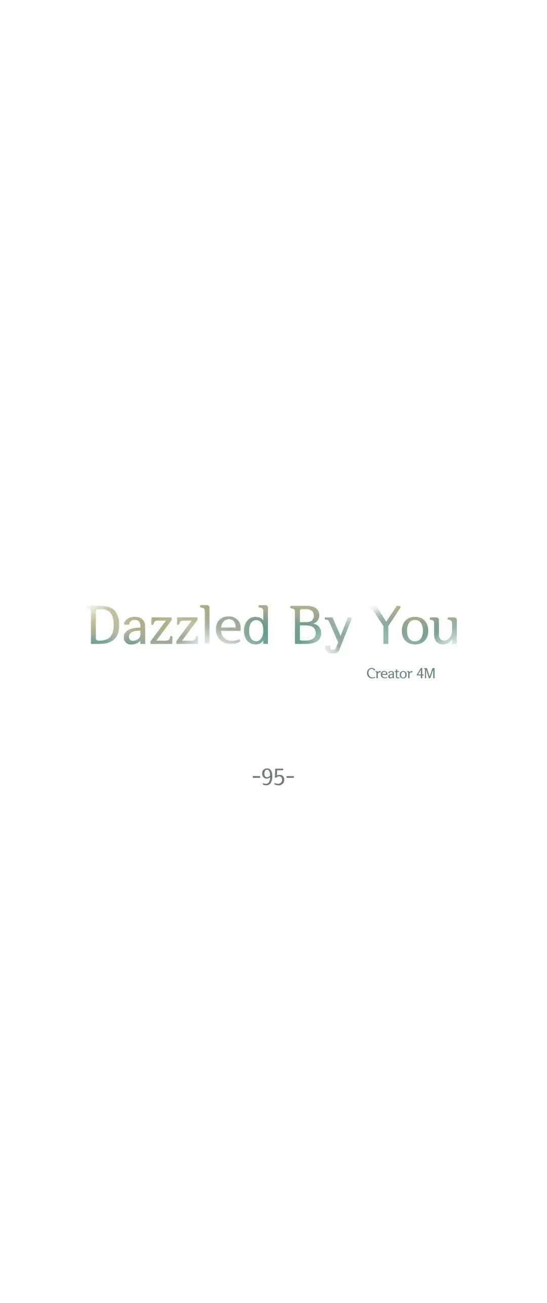 Dazzlingly Bright - Chapter 95 - Page 10
