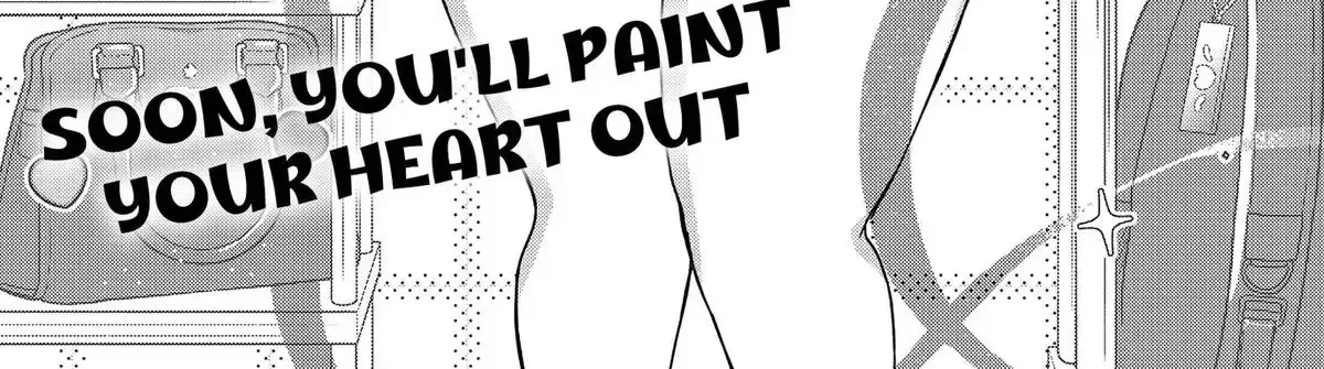 Soon, You'll Paint Your Heart Out - Chapter 11 - Page 2