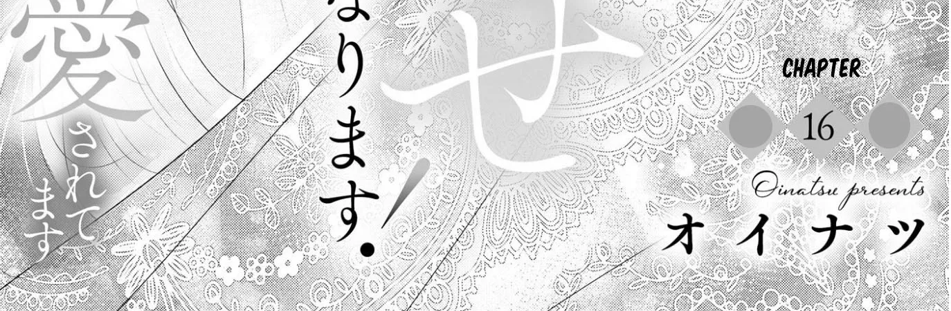 Kore kara Shiawase ni narimasu! Shiitagerare Reijou desu ga Tekitaikoku no Koushaku-sama ni Naze ka Dekiaisaretemasu - Chapter 16 - Page 4