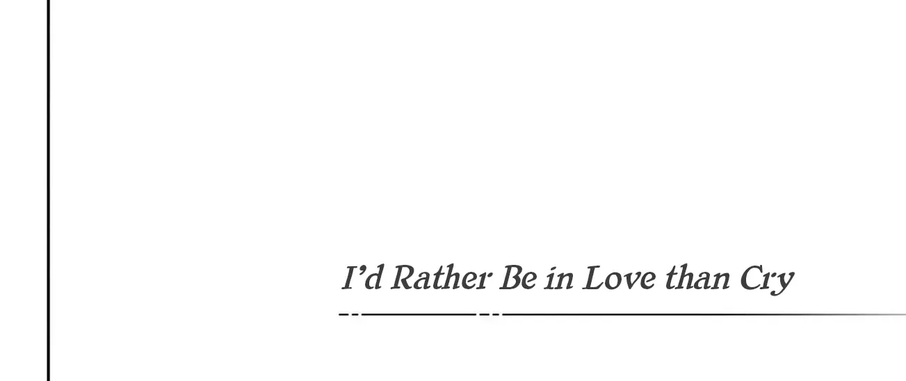 Anyway I'd Rather Be in Love Than Cry - Chapter 15 - Page 4