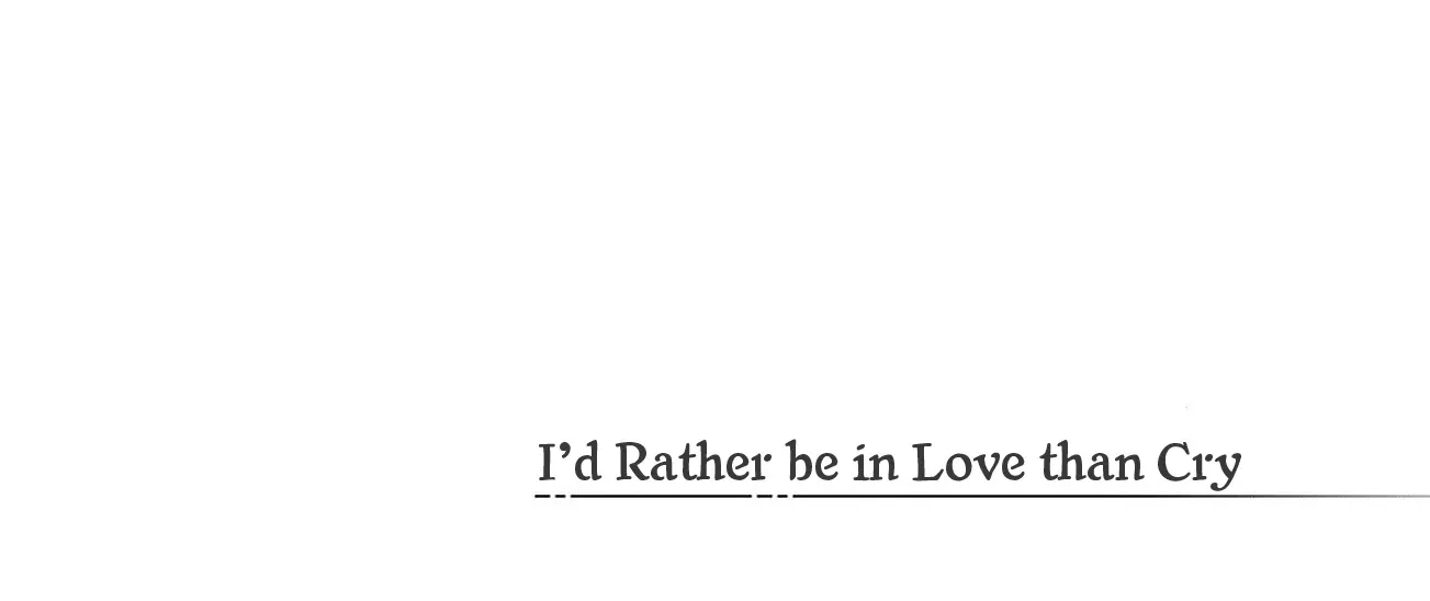 Anyway I'd Rather Be in Love Than Cry - Chapter 17 - Page 12