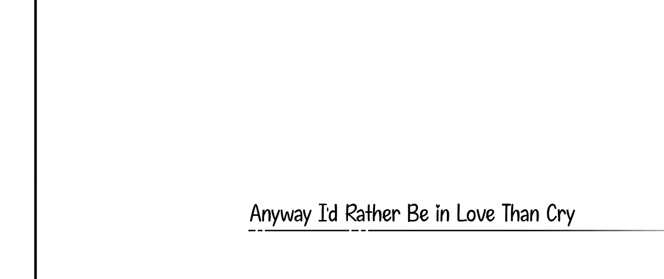 Anyway I'd Rather Be in Love Than Cry - Chapter 22 - Page 4