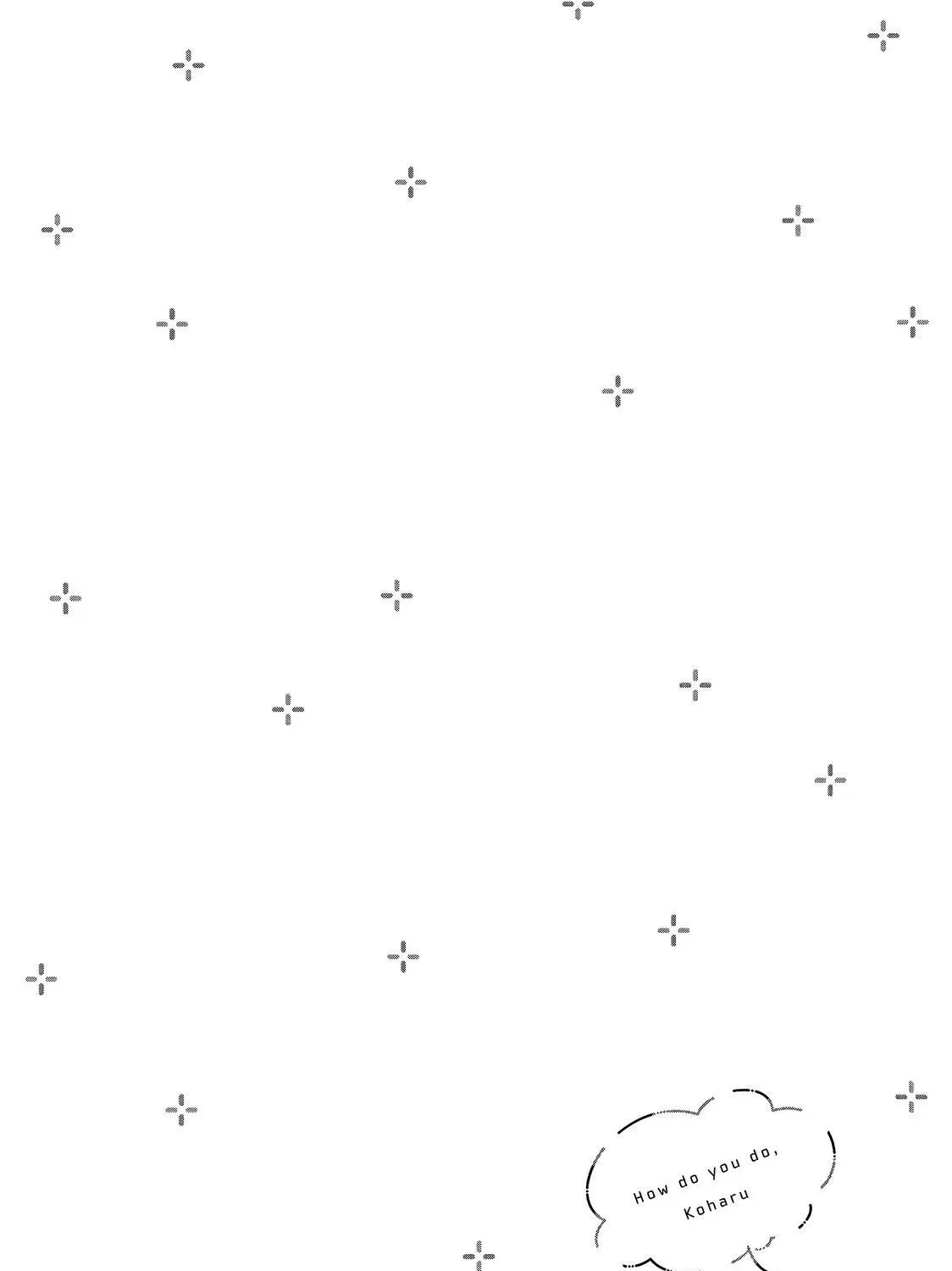 How Do You Do, Koharu? - Chapter 10 END - Page 3