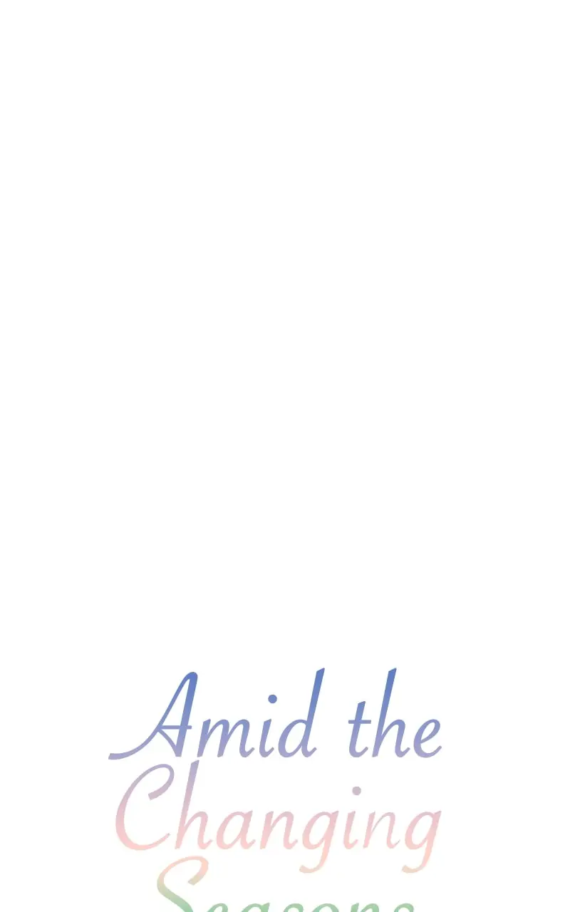 Amid the Changing Seasons - Chapter 23 - Page 9