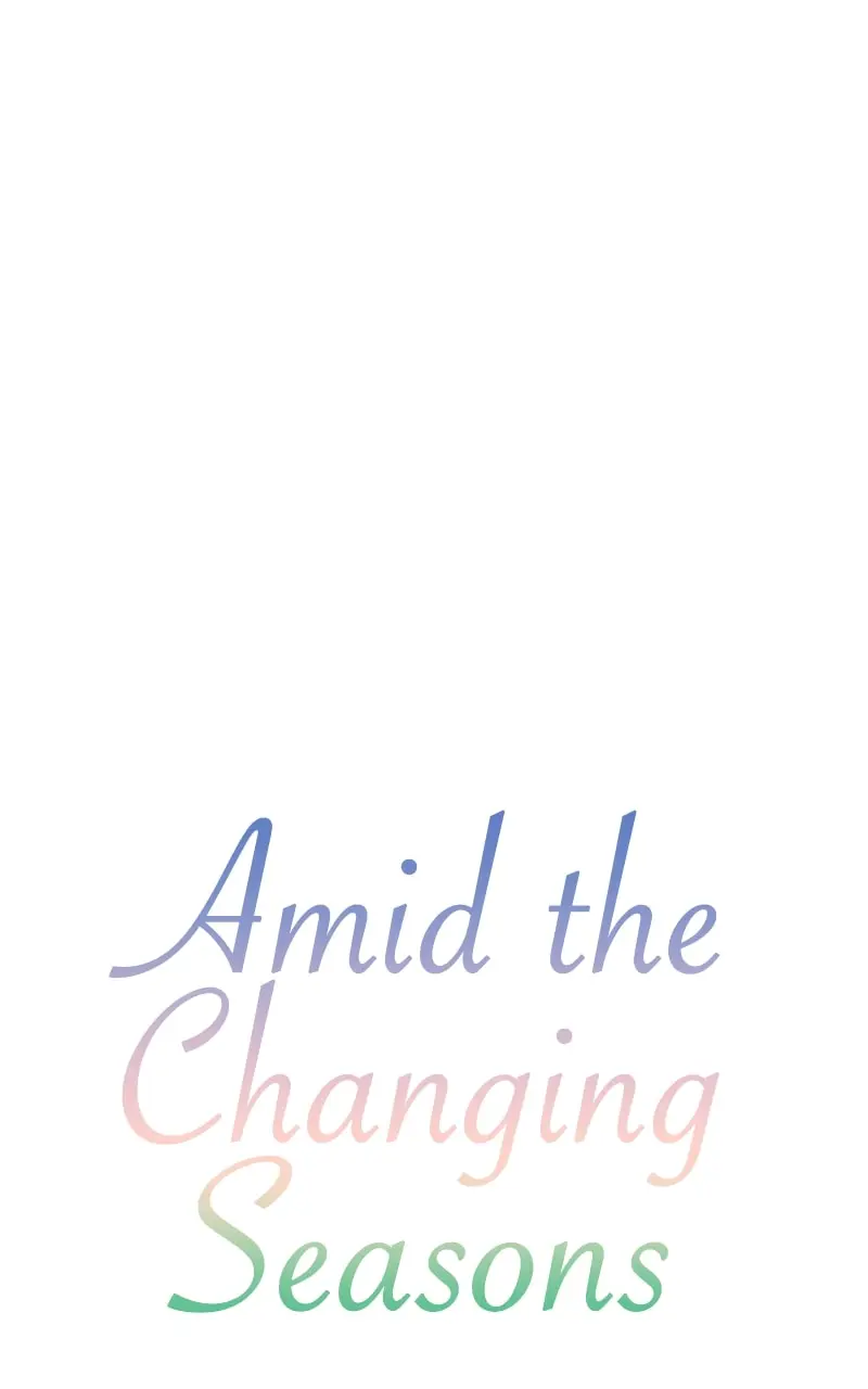 Amid the Changing Seasons - Chapter 37 - Page 12