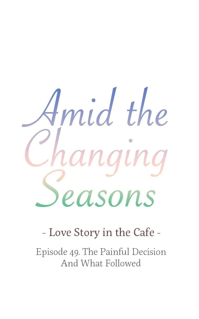 Amid the Changing Seasons - Chapter 49 - Page 7