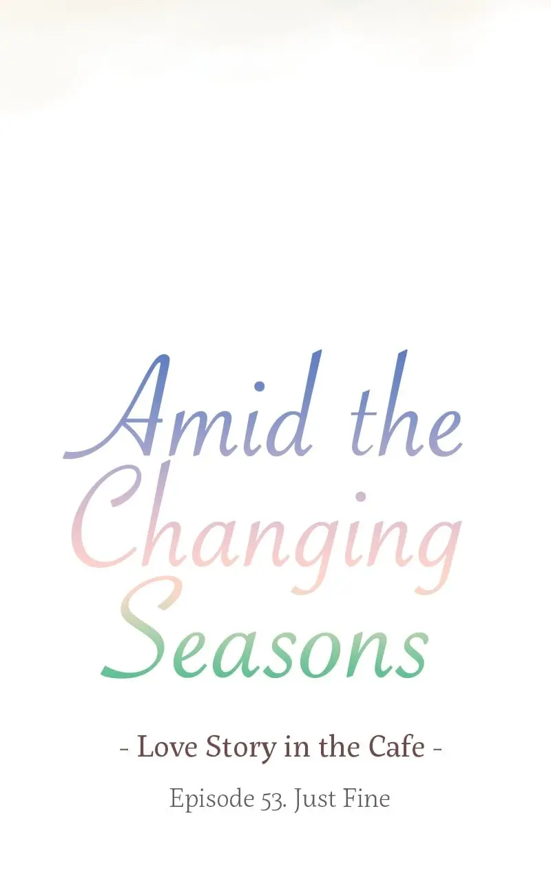Amid the Changing Seasons - Chapter 53 - Page 8