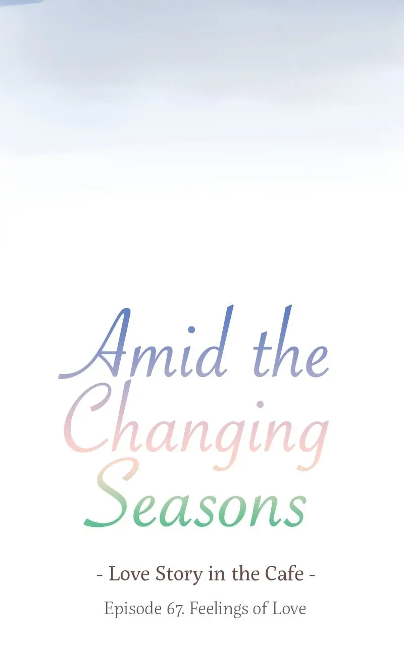 Amid the Changing Seasons - Chapter 67 - Page 4