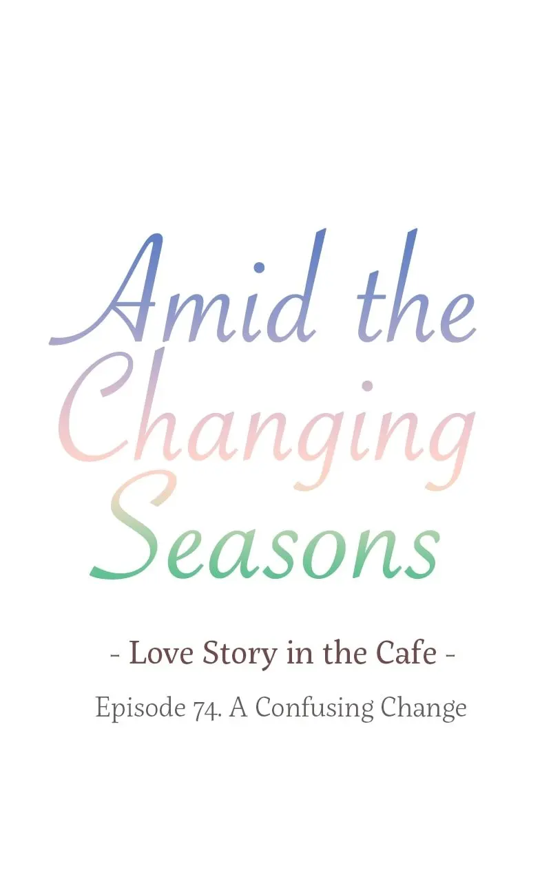 Amid the Changing Seasons - Chapter 74 - Page 7