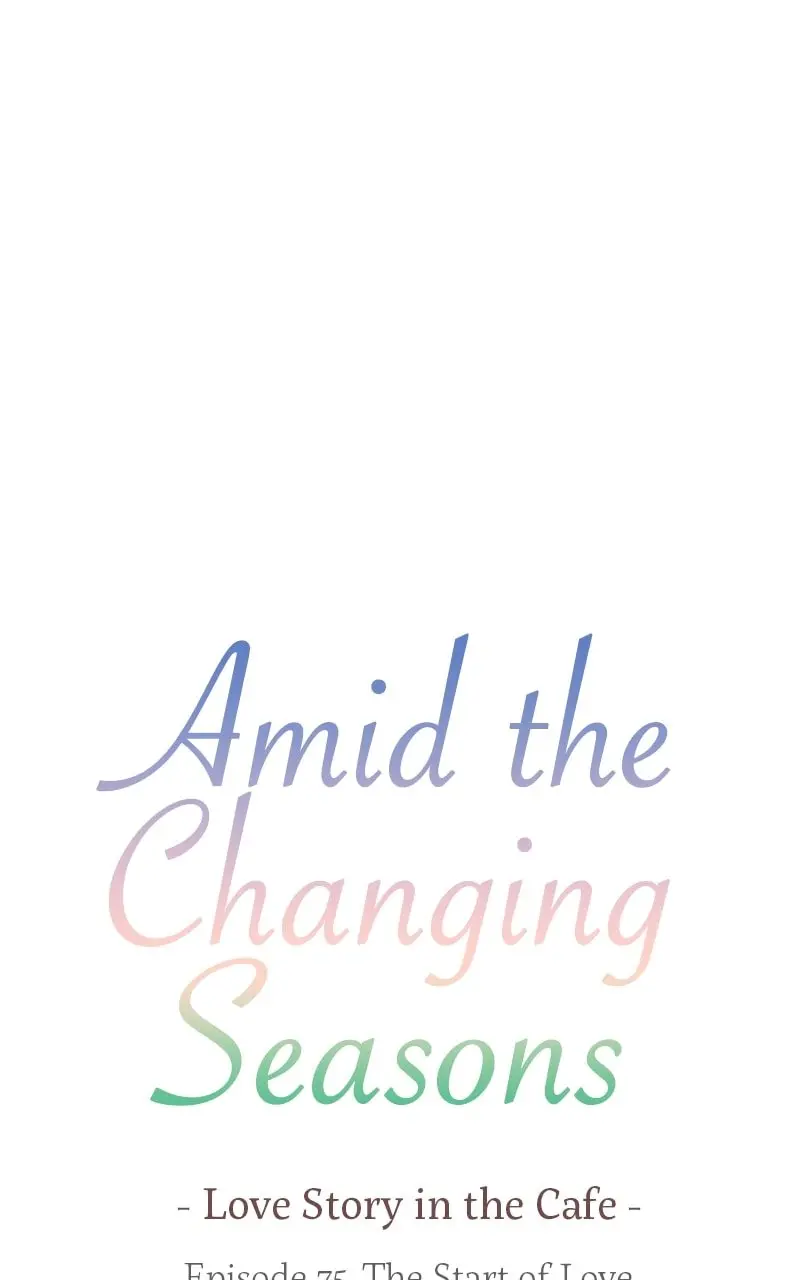 Amid the Changing Seasons - Chapter 75 - Page 5
