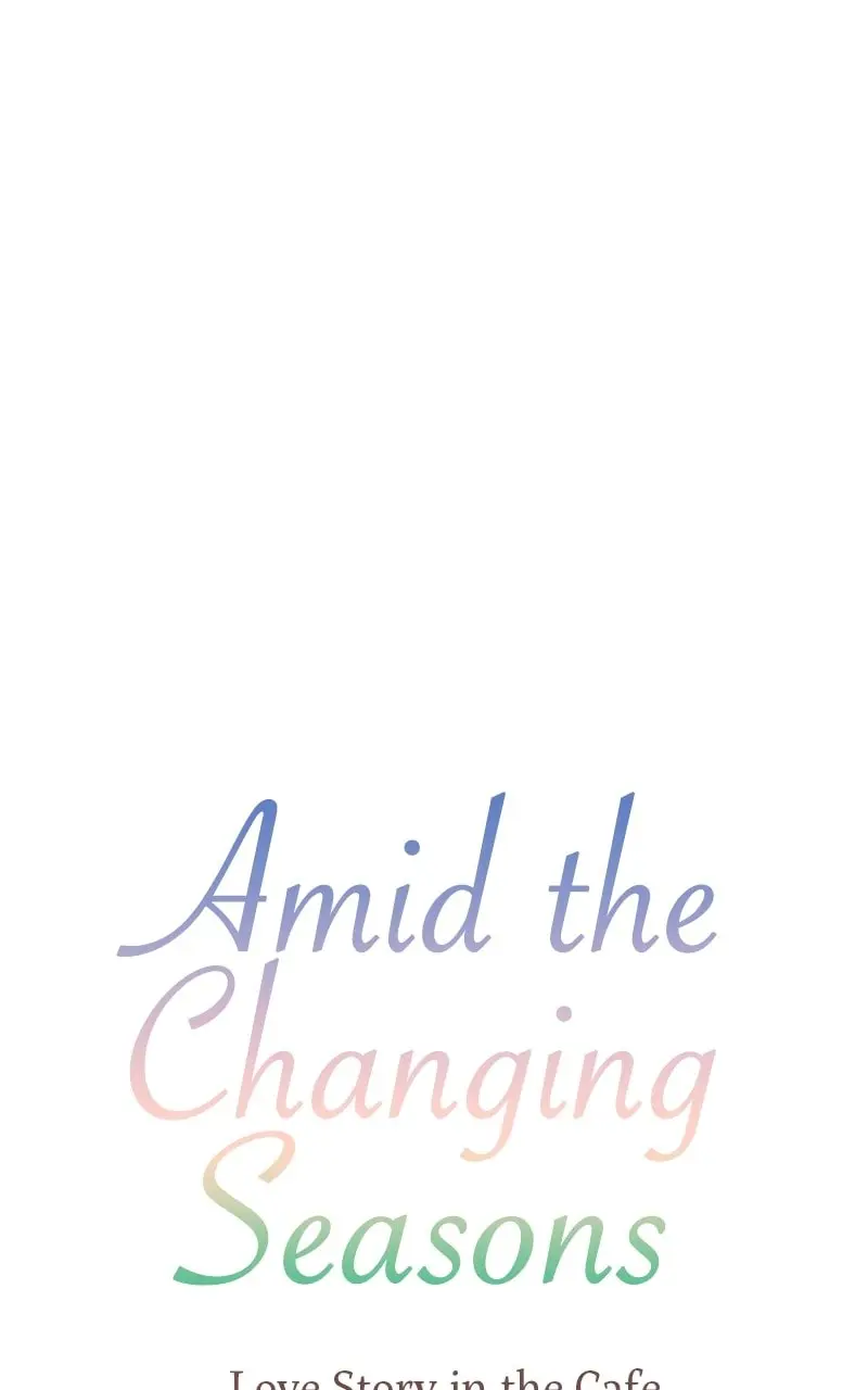 Amid the Changing Seasons - Chapter 86 - Page 1