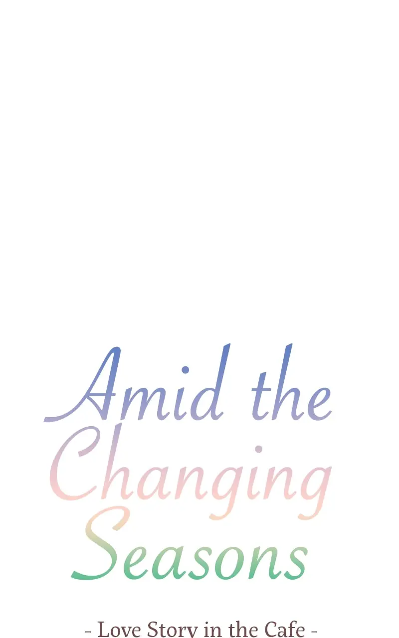 Amid the Changing Seasons - Chapter 89 - Page 1