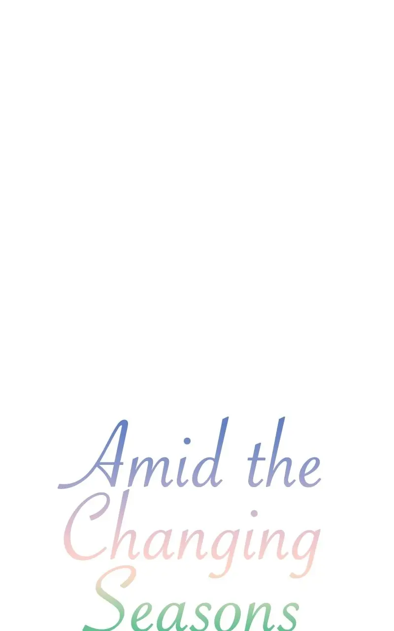 Amid the Changing Seasons - Chapter 98 - Page 1