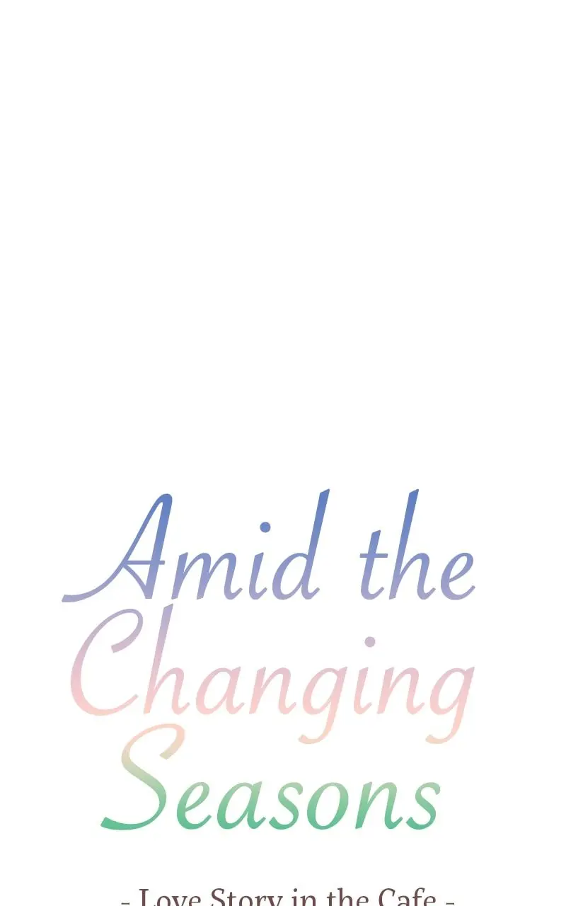 Amid the Changing Seasons - Chapter 104 - Page 10