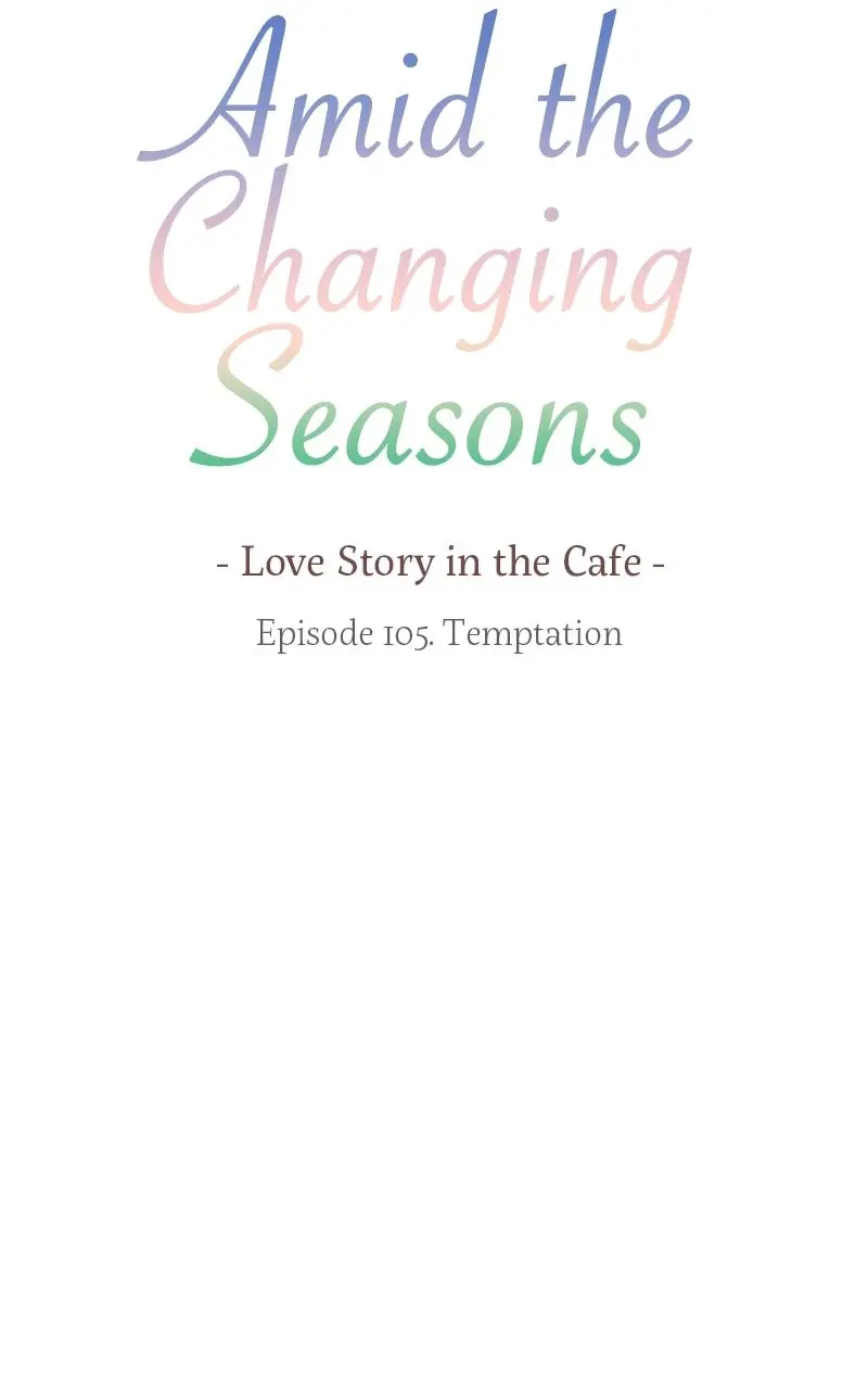 Amid the Changing Seasons - Chapter 105 - Page 8