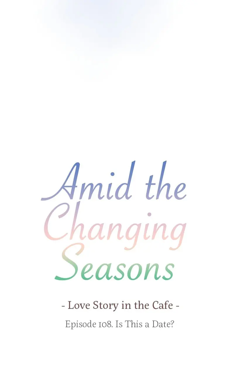 Amid the Changing Seasons - Chapter 108 - Page 7