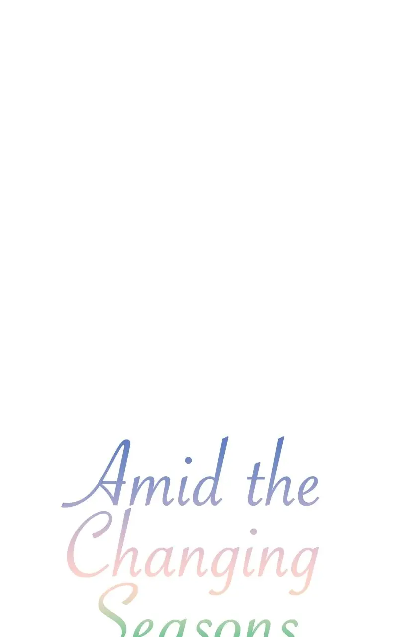 Amid the Changing Seasons - Chapter 110 - Page 12