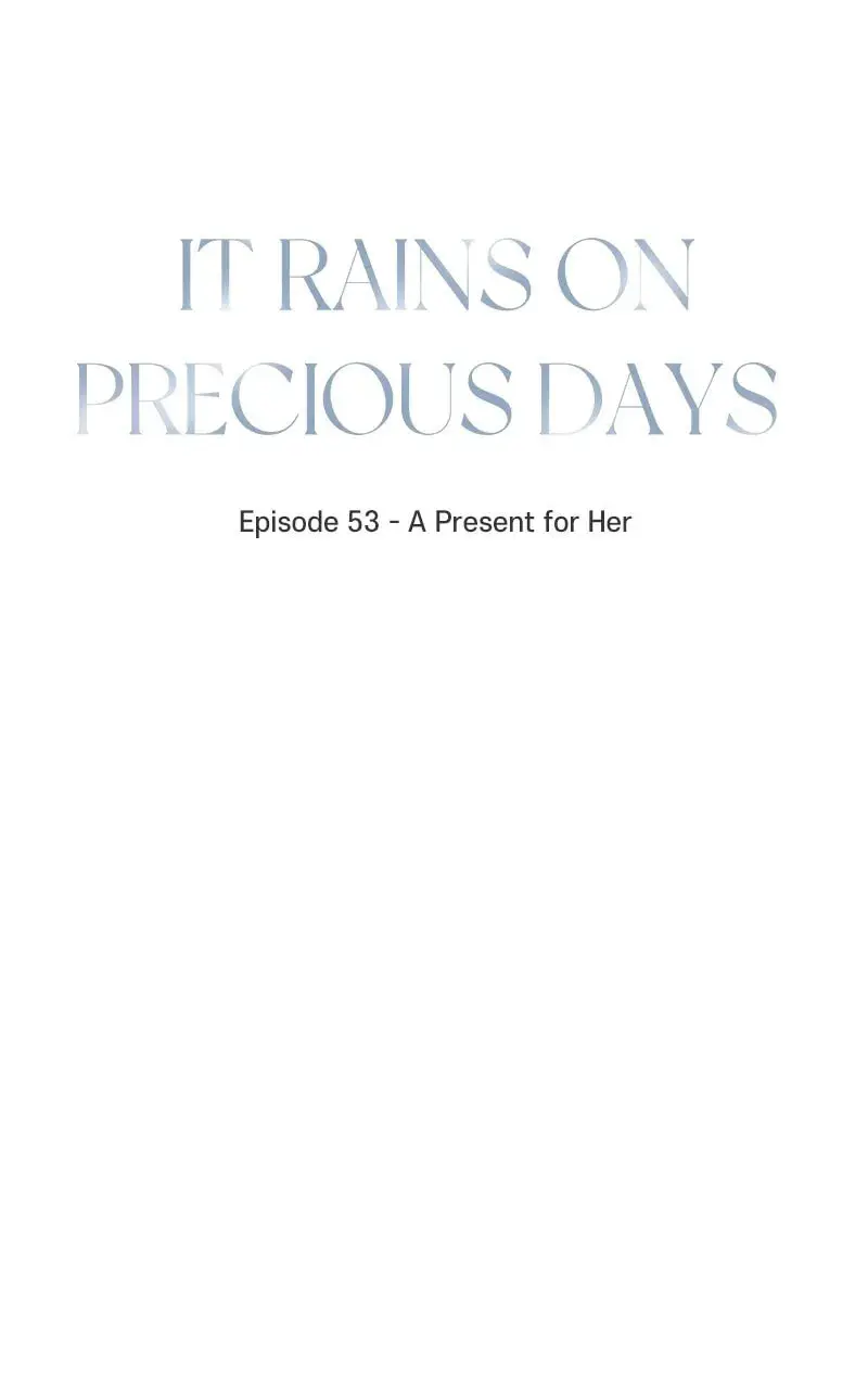 It Rains On Precious Days - Chapter 54 - Page 7