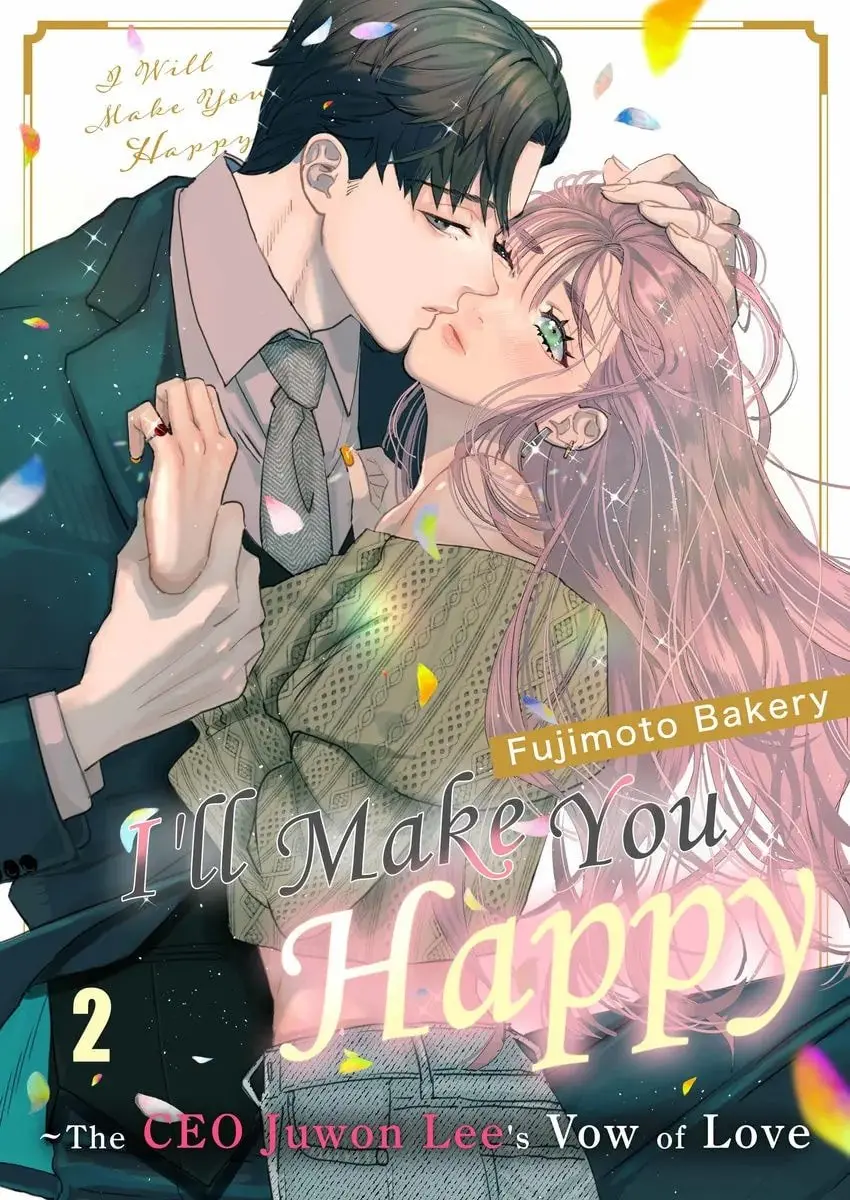 “I will make you Happy” ~ CEO Lee Joo-Won Vows Love - Chapter 2 - Page 1
