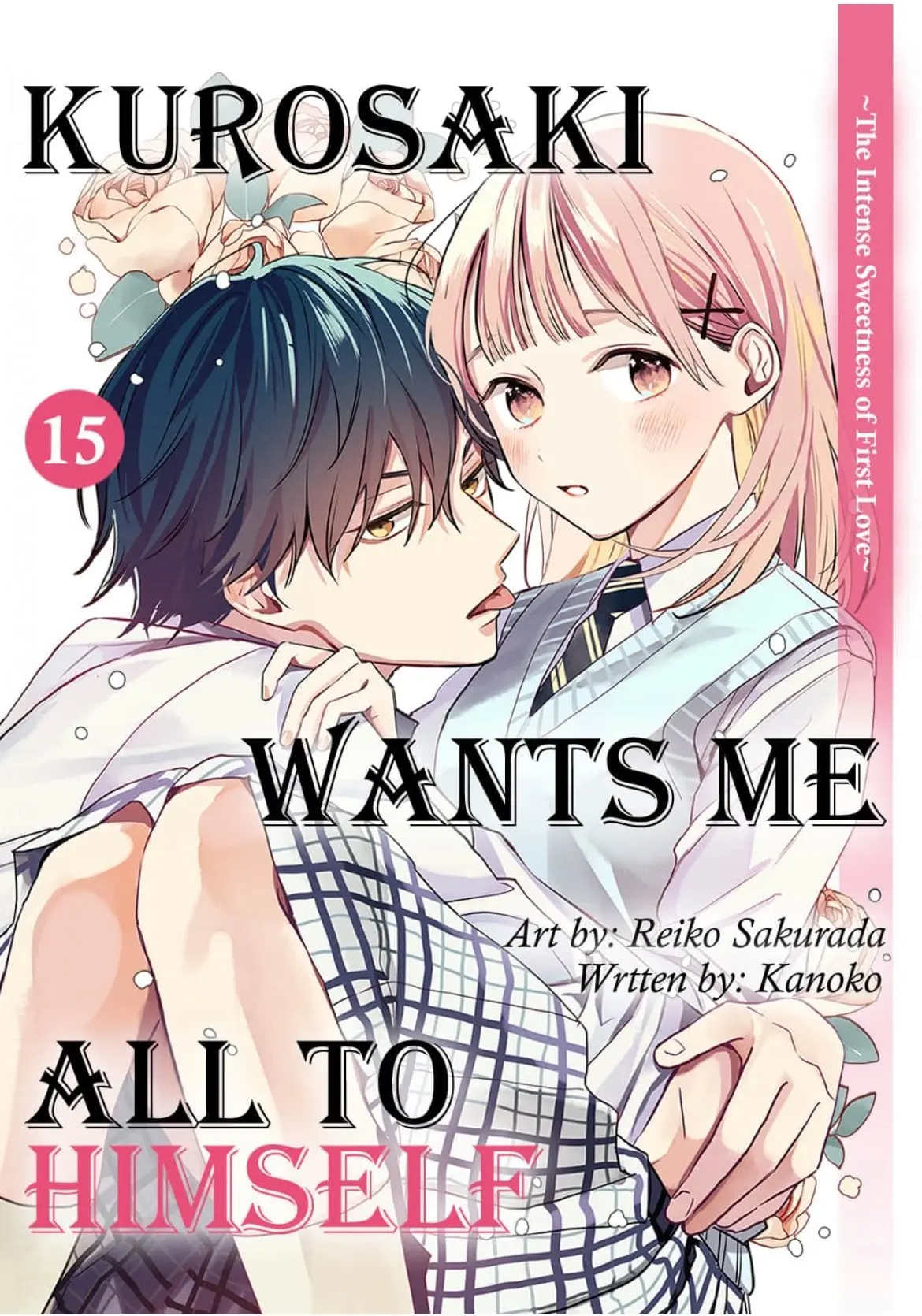 Kurosaki-kun wa Dokusen Shitagaru - Hajimete no Koi wa Ama sugite - Chapter 15 - Page 1