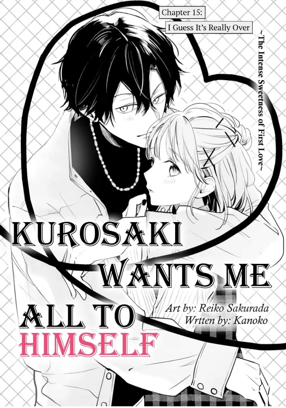 Kurosaki-kun wa Dokusen Shitagaru - Hajimete no Koi wa Ama sugite - Chapter 15 - Page 2