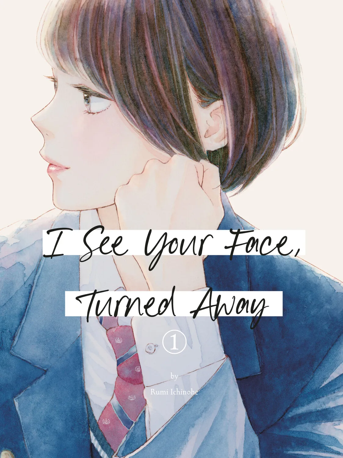 I See Your Face, Turned Away - Chapter 1 - Page 1