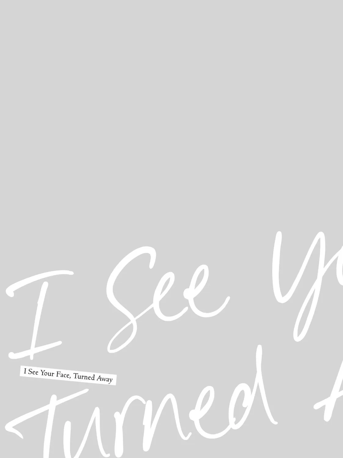 I See Your Face, Turned Away - Chapter 11 - Page 78