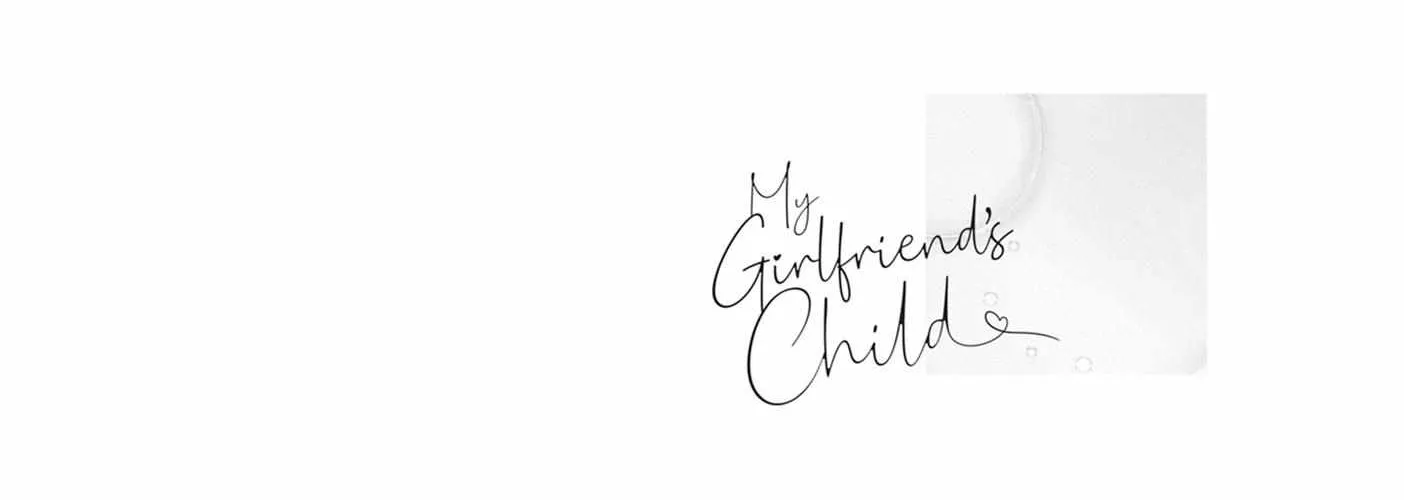 My Girlfriend's Child - Chapter 34 - Page 4