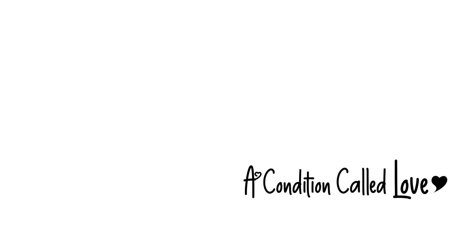 A Condition Called Love - Chapter 72.5 BONUS - Page 148