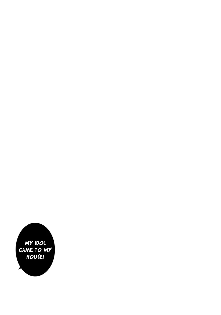 My Idol Came to My House! - Chapter 4 - Page 15